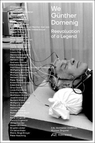 We Günther Domenig: Reevaluation of a Legend