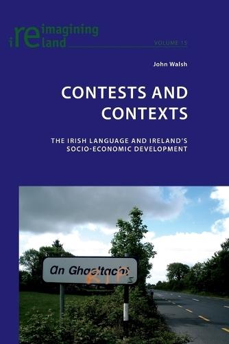 Contests and Contexts: The Irish Language and Ireland’s Socio-Economic Development