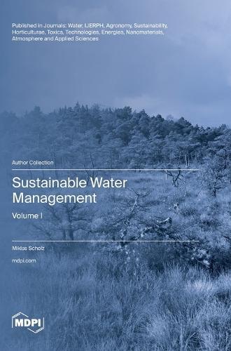 Sustainable Water Management: Volume I