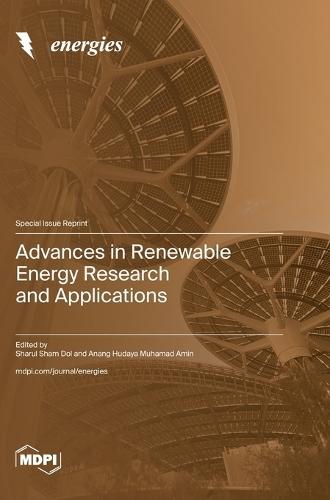 Advances in Renewable Energy Research and Applications