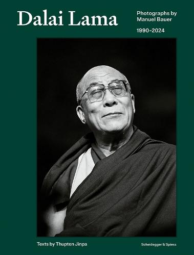 Dalai Lama: Photographs by Manuel Bauer. 1990-2024