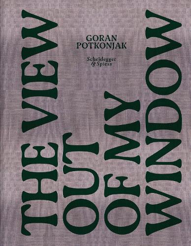 The View Out of My Window: Seoul, Busan, Tokyo, Taipei, Guangzhou, Shenzhen, Hong Kong, Bangkok, Kuala Lumpur, Singapore