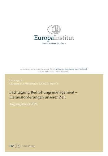 Fachtagung Bedrohungsmanagement - Herausforderungen unserer Zeit: Tagungsband 2024