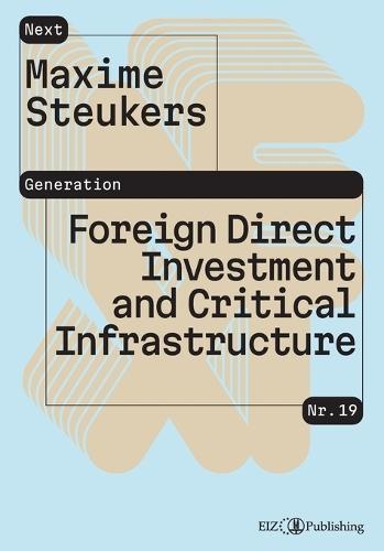 Foreign Direct Investment and Critical Infrastructure: From a Swiss and European Perspective