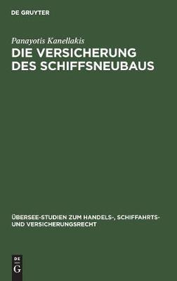 Die Versicherung des Schiffsneubaus