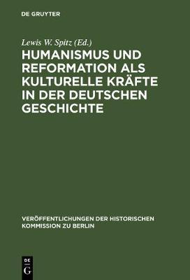 Humanismus und Reformation als kulturelle Kräfte in der deutschen Geschichte