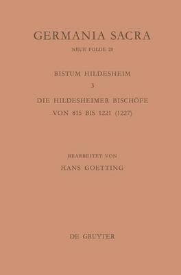 Die Bistümer Der Kirchenprovinz Mainz. Das Bistum Hildesheim 3. Die Hildesheimer Bischöfe Von 815 Bis 1221 (1227)