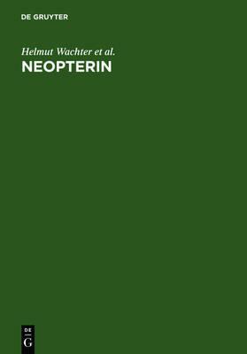 Neopterin: Biochemistry - Methods - Clinical Application