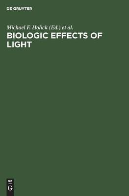 Biologic Effects of Light: Proceedings of the Symposium, Atlanta, Georgia, USA, October 13–15, 1991