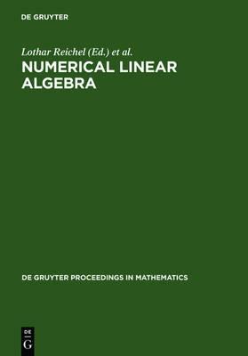 Numerical Linear Algebra: Proceedings of the Conference in Numerical Linear Algebra and Scientific Computation, Kent (Ohio), USA March 13-14, 1992