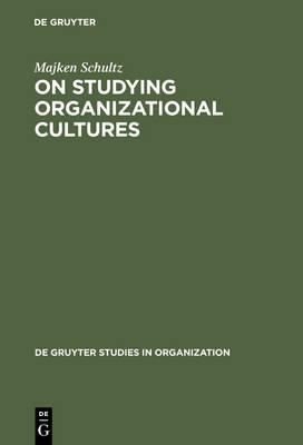 On Studying Organizational Cultures: Diagnosis and Understanding