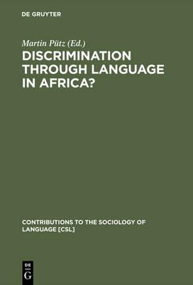 Discrimination through Language in Africa?: Perspectives on the Namibian Experience