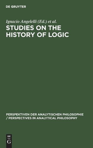 Studies on the History of Logic: Proceedings of the III. Symposium on the History of Logic