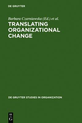 Translating Organizational Change