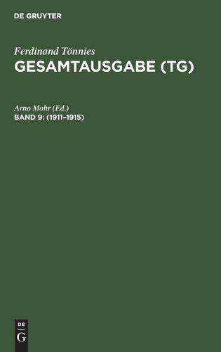 1911–1915: Leitfaden einer Vorlesung über theoretische Nationalökonomie. Englische Weltpolitik in englischer Beleuchtung. Schriften. Rezensionen
