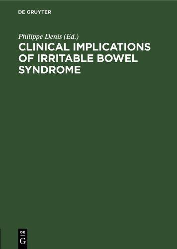 Clinical Implications of Irritable Bowel Syndrome