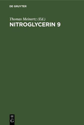 Nitroglycerin 9: Nitrates and Mobility. 9th Hamburg Symposium