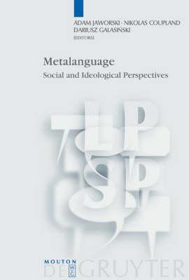 Metalanguage: Social and Ideological Perspectives