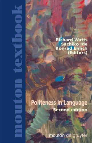 Politeness in Language: Studies in its History, Theory and Practice