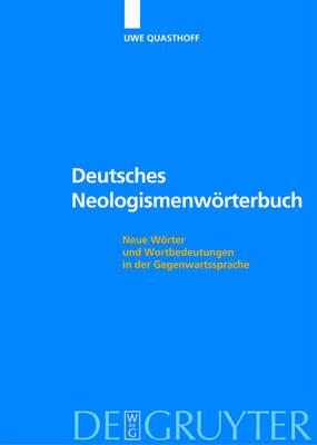 Deutsches Neologismenwörterbuch: Neue Wörter Und Wortbedeutungen in Der Gegenwartssprache
