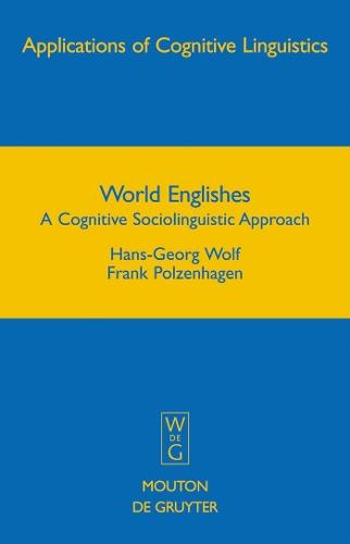 World Englishes: A Cognitive Sociolinguistic Approach