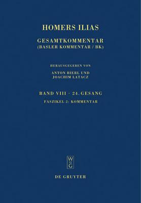 Homers Ilias: Gesamtkommentar, Band VIII: Faszikel 2