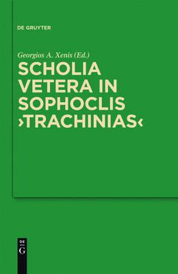 Scholia vetera in Sophoclis ""Trachinias""