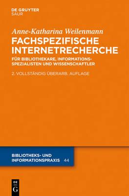 Fachspezifische Internetrecherche: Für Bibliothekare, Informationsspezialisten Und Wissenschaftler