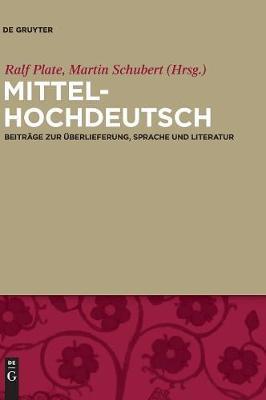 Mittelhochdeutsch: Beiträge zur Überlieferung, Sprache und Literatur