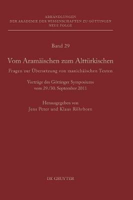 Vom Aramäischen zum Alttürkischen: Fragen zur Übersetzung von manichäischen Texten