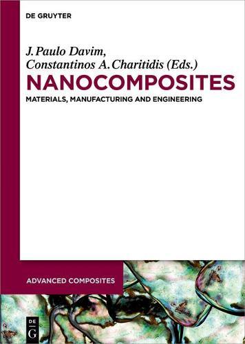 Nanocomposites: Materials, Manufacturing and Engineering