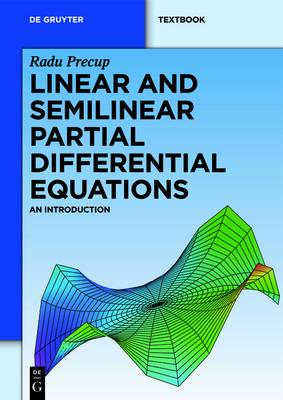 Linear and Semilinear Partial Differential Equations: An Introduction