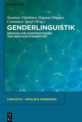 Genderlinguistik: Sprachliche Konstruktionen Von Geschlechtsidentität