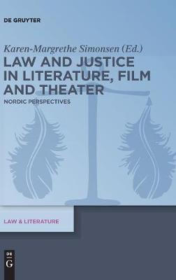 Law and Justice in Literature, Film and Theater: Nordic Perspectives