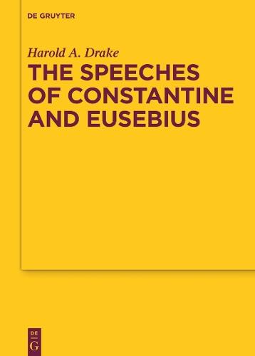 The Speeches of Constantine and Eusebius