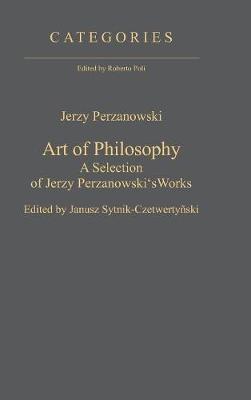 Art of Philosophy: A Selection of Jerzy Perzanowski's Works