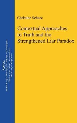 Contextual Approaches to Truth and the Strengthened Liar Paradox