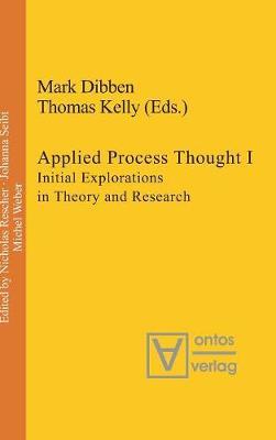 Applied Process Thought: Initial Explorations in Theory and Research