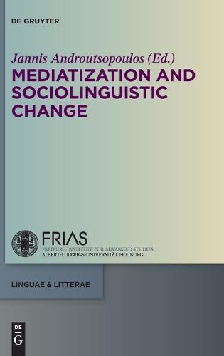 Mediatization and Sociolinguistic Change