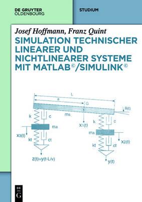 Simulation Technischer Linearer Und Nichtlinearer Systeme Mit MATLAB/Simulink