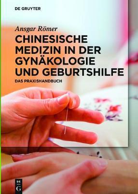 Chinesische Medizin in der Gynakologie und Geburtshilfe