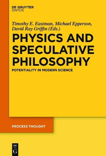 Physics and Speculative Philosophy: Potentiality in Modern Science