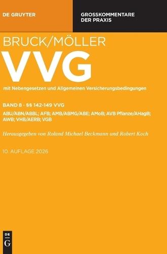 Sachversicherung: §§ 142-149 Vvg; Abe; Abmg; Abu/Abn/Abbl; Aerb; Afb; Amb; Amob; Avb Pflanze; Awb; Vgb; Vhb