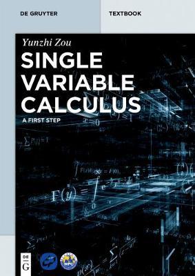 Single Variable Calculus: A First Step