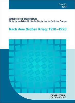 2017: Nach Dem Großen Krieg: 1918-1923