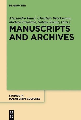 Manuscripts and Archives: Comparative Views on Record-Keeping