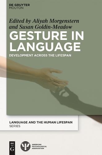 Gesture in Language: Development Across the Lifespan