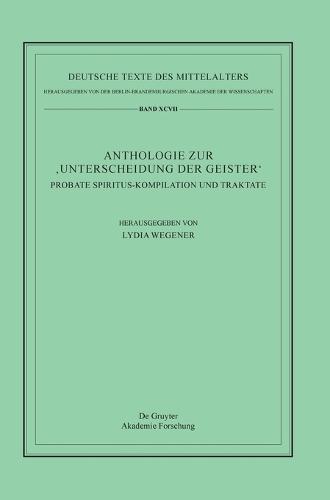 Anthologie Zur 'Unterscheidung Der Geister': Probate Spiritus-Kompilation Und Traktate