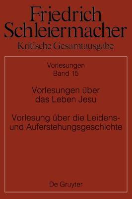 Vorlesungen Über Das Leben Jesu Vorlesung Über Die Leidens- Und Auferstehungsgeschichte