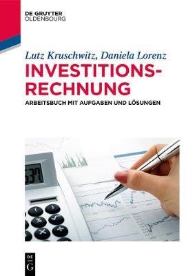 Arbeitsbuch Investitionsrechnung: Aufgaben Und Lösungen